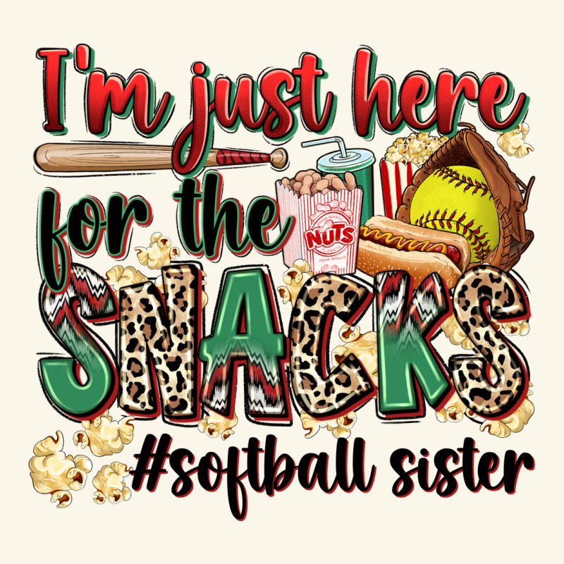 I'm Just Here For The Snacks #softball Sister Premium Hoodie by Zillion Design Studio | Teevron