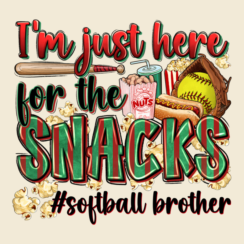 I'm Just Here For The Snacks #softball Brother Premium Hoodie by Zillion Design Studio | Teevron