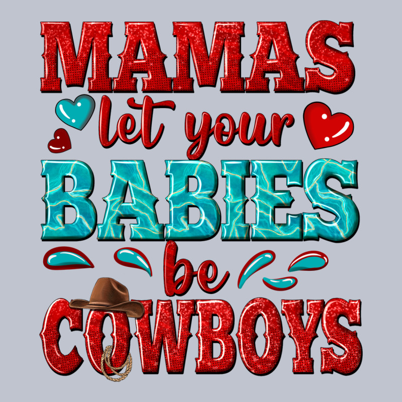 Mamas Let Your Babies Be Cowboys Premium Hoodie by texasbilliewilder | Teevron