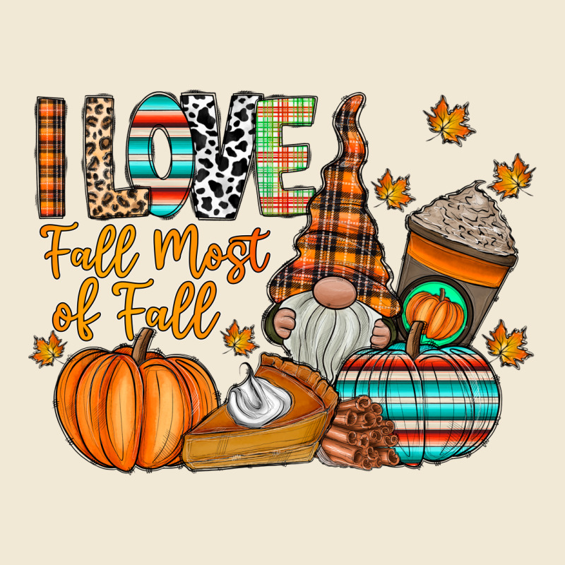 I Love Fall Most Of Fall Premium Tee by CowhideDigitalArt | Teevron
