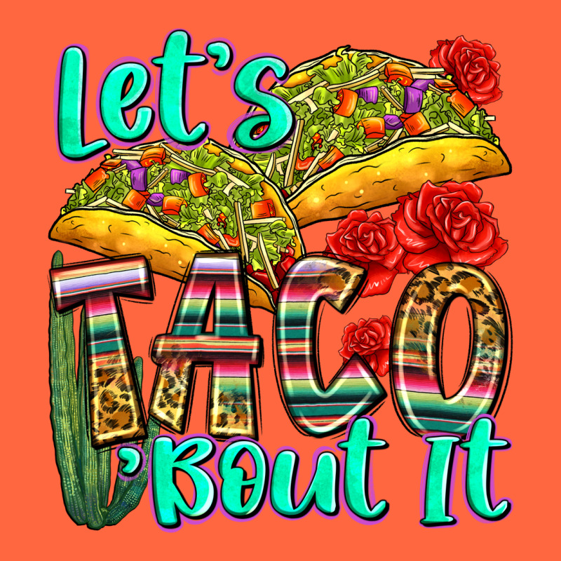 Let's Taco Bout It Premium Hoodie by Zillion Design Studio | Teevron