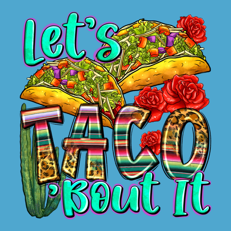 Let's Taco Bout It Premium Hoodie by Zillion Design Studio | Teevron