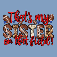 That S My Sister On That Field Urban Hoodie | Teevron