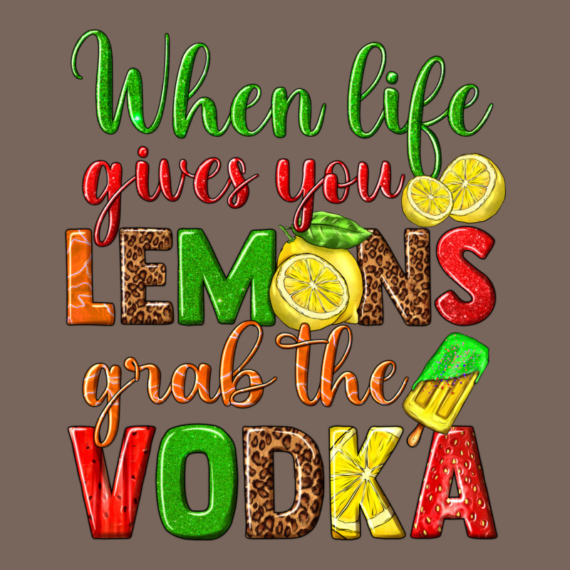 When Life Gives You Lemons Grab The Vodka Premium Hoodie by texasbilliewilder | Teevron