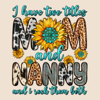 I Have Two Titles Mom And Nanny And I Rock Them Bo Urban Hoodie | Teevron