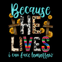 Because He Lives I Can Face Tomorrow Urban Hoodie | Teevron