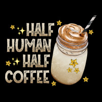 Half Human Half Coffee Heavy Core Tee | Teevron