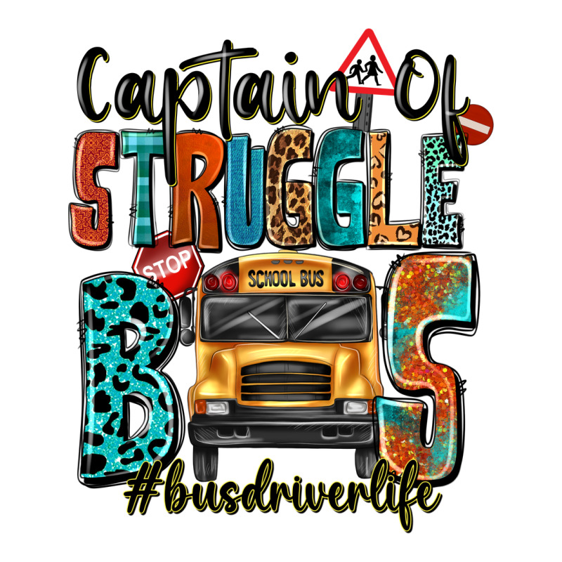 Captain Of Struggle Bus Busdriver Life Premium Hoodie by texasbilliewilder | Teevron
