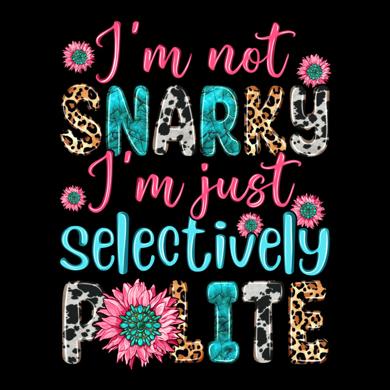 I M Not Snarky I M Just Selectively Polite Urban Hoodie by Zillion Design Studio | Teevron