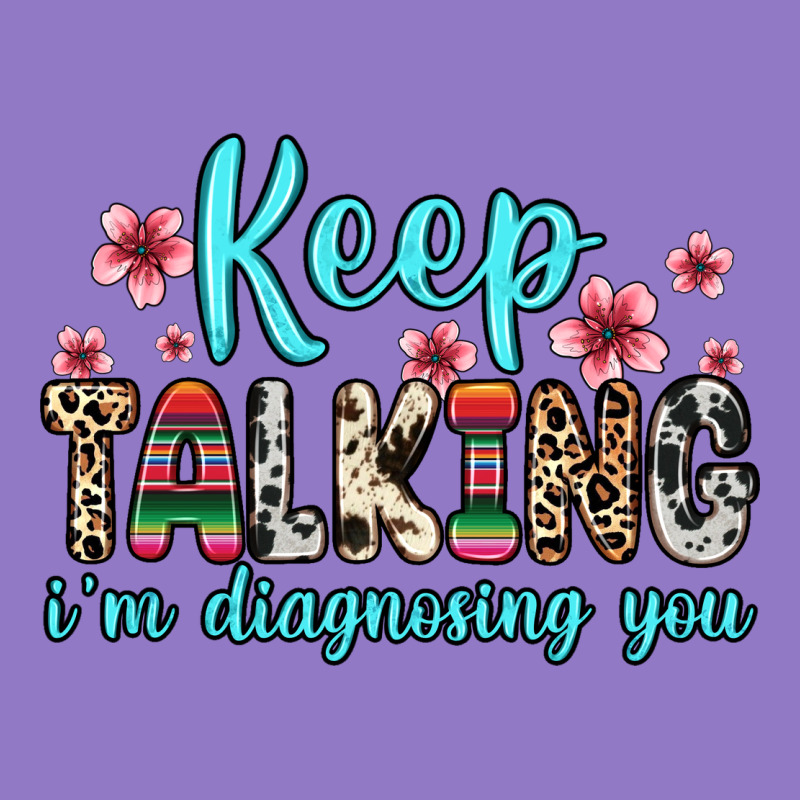 Keep Talking I M Diagnosing You Urban Hoodie by Zillion Design Studio | Teevron