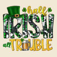 Half Irish All Trouble Premium Tee | Teevron