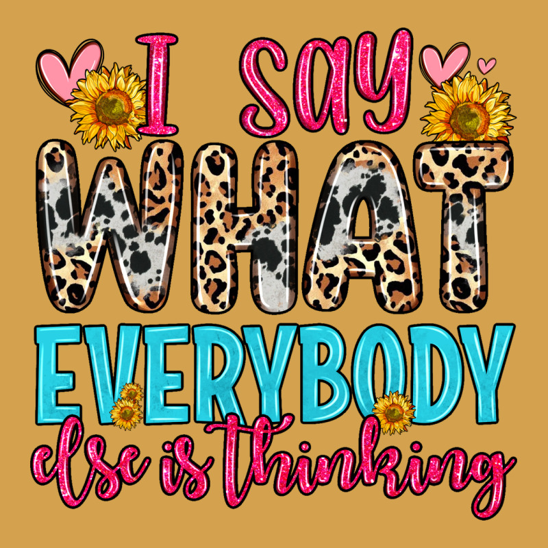 I Say What Everybody Else Is Thinking Urban Hoodie by Zillion Design Studio | Teevron