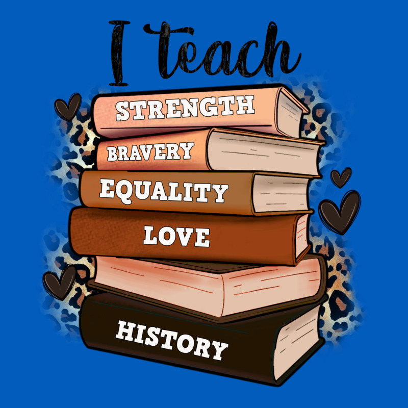 I Teach Strength Bravery Equality Love History Urban Hoodie by Zillion Design Studio | Teevron