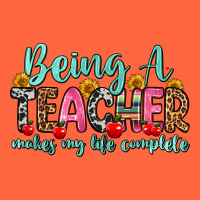 Being A Teacher Makes My Life Complete Premium Hoodie | Teevron