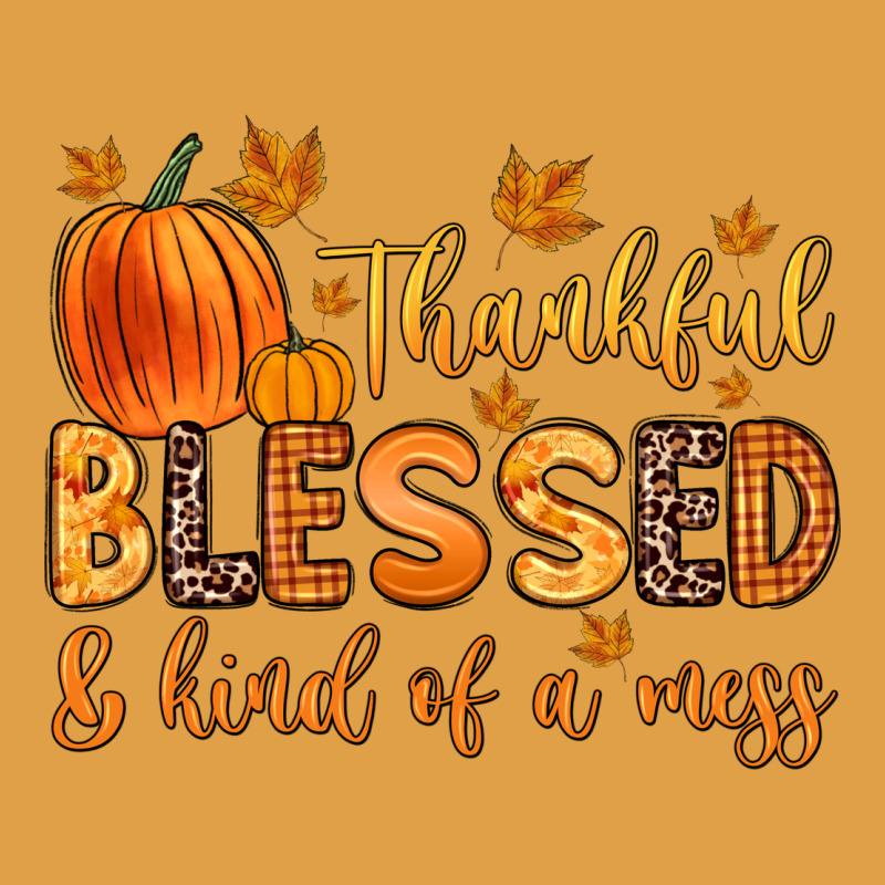 Thankful Blessed And Kind Of A Mess Premium Hoodie by Zillion Design Studio | Teevron
