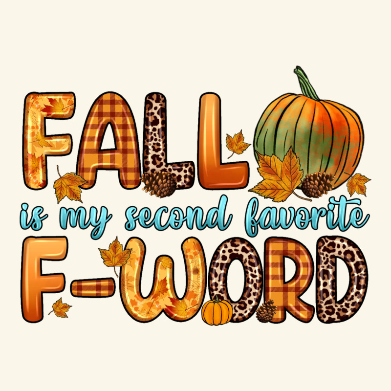 Fall Is My Second Favorite F Word Premium Hoodie by Zillion Design Studio | Teevron