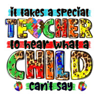 it takes a special teacher to hear what a child cant say tbw | Teevron