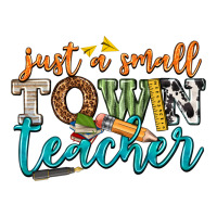 just a small town teacher | Teevron