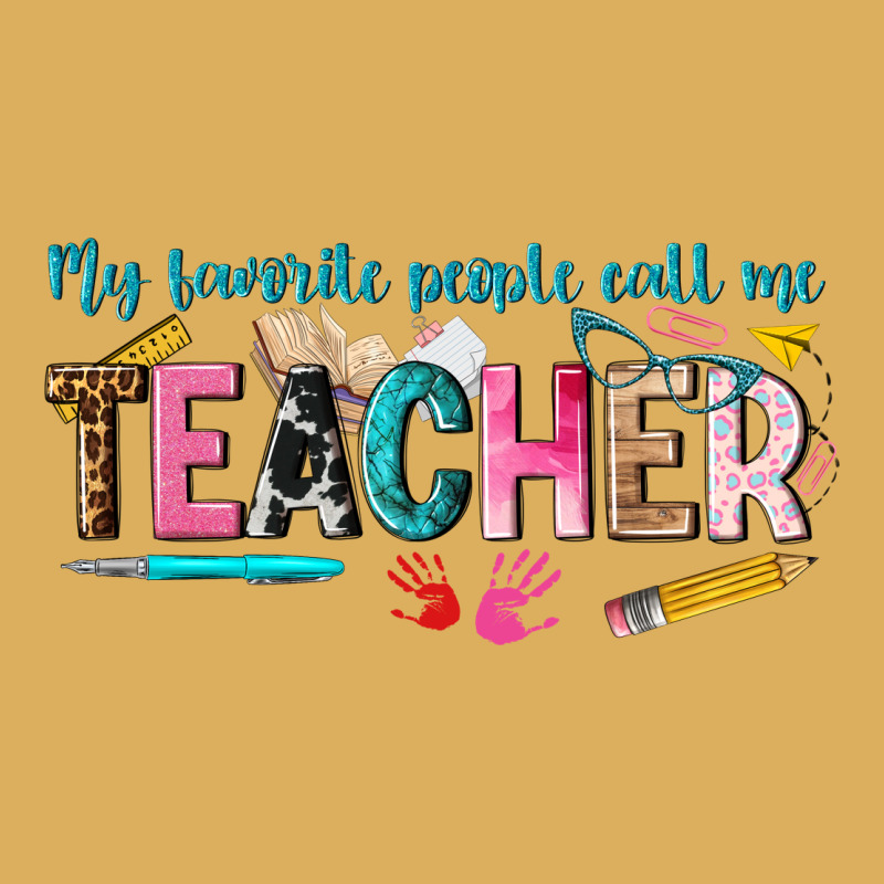 My Favorite People Call Me Teacher Premium Hoodie by texasbilliewilder | Teevron