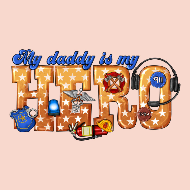 My Daddy Is My Hero Dispatcher Urban Hoodie by texasbilliewilder | Teevron