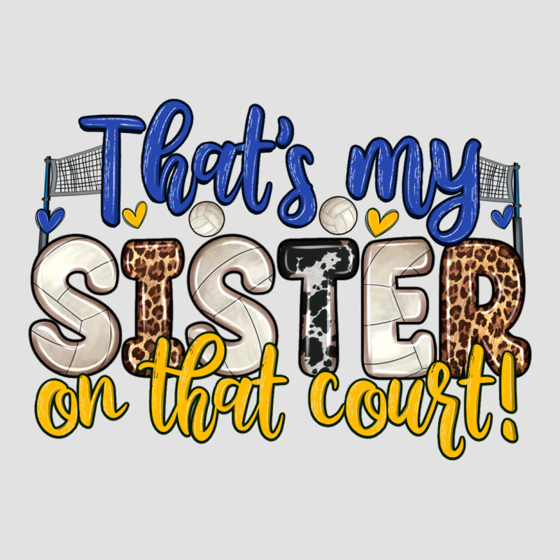 That S My Sister On That Court Premium Hoodie by Zillion Design Studio | Teevron