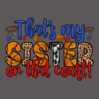 That S My Sister On That Court Premium Hoodie | Teevron