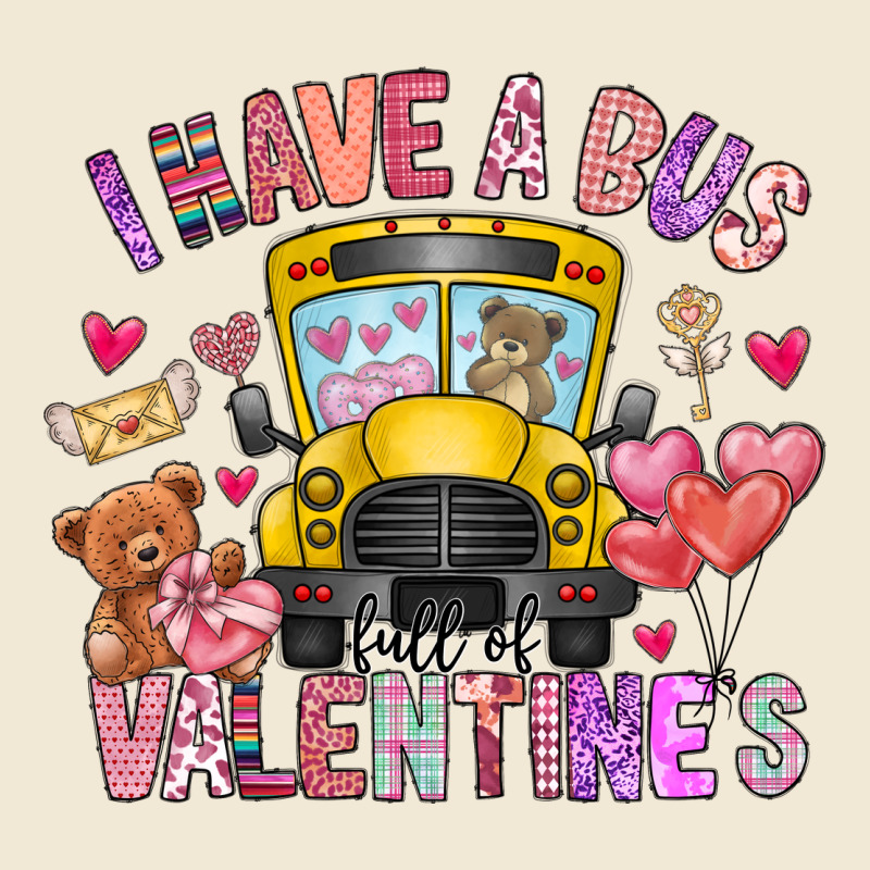 I Have A Bus Full Of Valentines Premium Tee by CowhideDigitalArt | Teevron