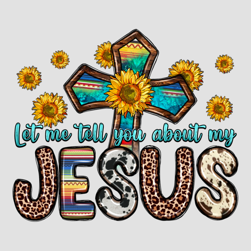 Let Me Tell You About My Jesus Premium Hoodie by Zillion Design Studio | Teevron