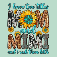 I Have Two Titles Mom And Mimi And I Rock Them Bot Premium Hoodie | Teevron