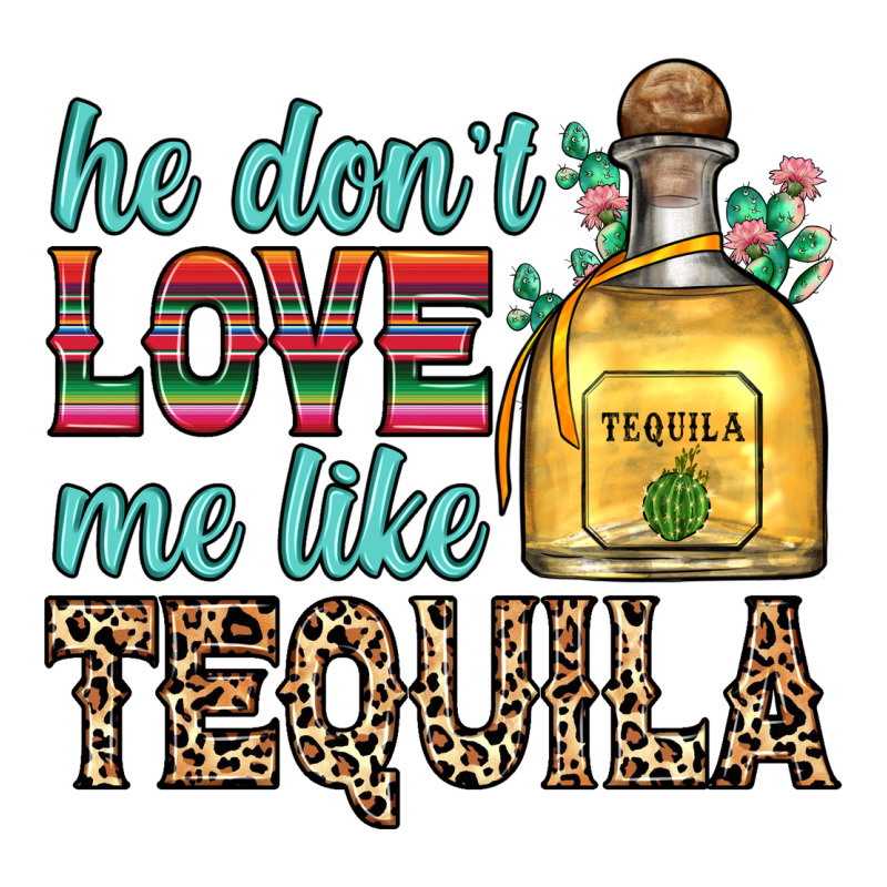 He Don T Love Me Like Tequila Premium Hoodie by Zillion Design Studio | Teevron