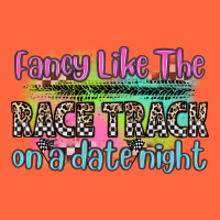 Fancy Like The Race Track On A Date Night Premium Hoodie | Teevron