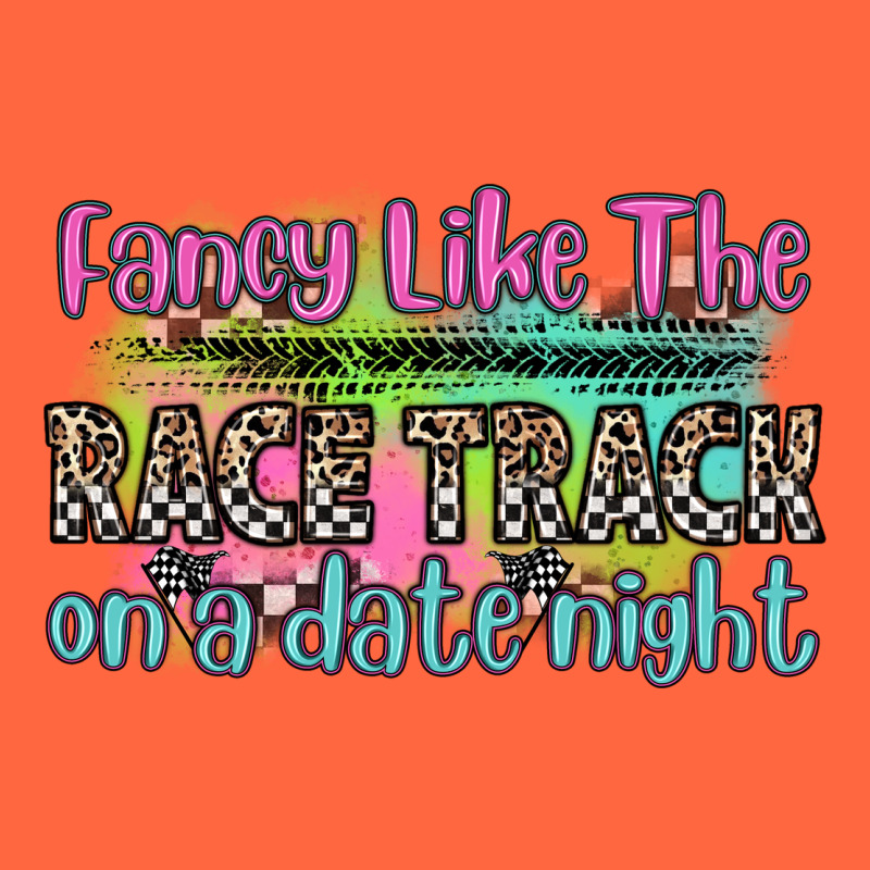 Fancy Like The Race Track On A Date Night Premium Hoodie by Zillion Design Studio | Teevron