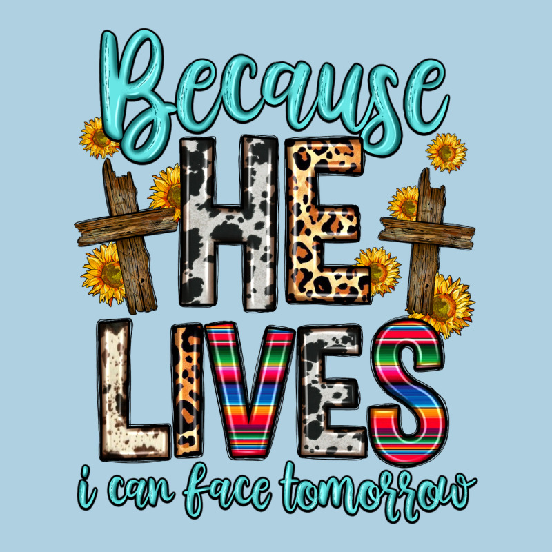 Because He Lives I Can Face Tomorrow Premium Hoodie by Zillion Design Studio | Teevron