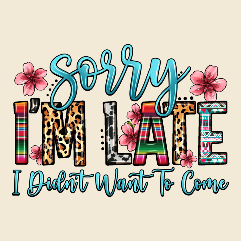 Sorry I M Late I Didn T Want To Come Premium Hoodie by Zillion Design Studio | Teevron