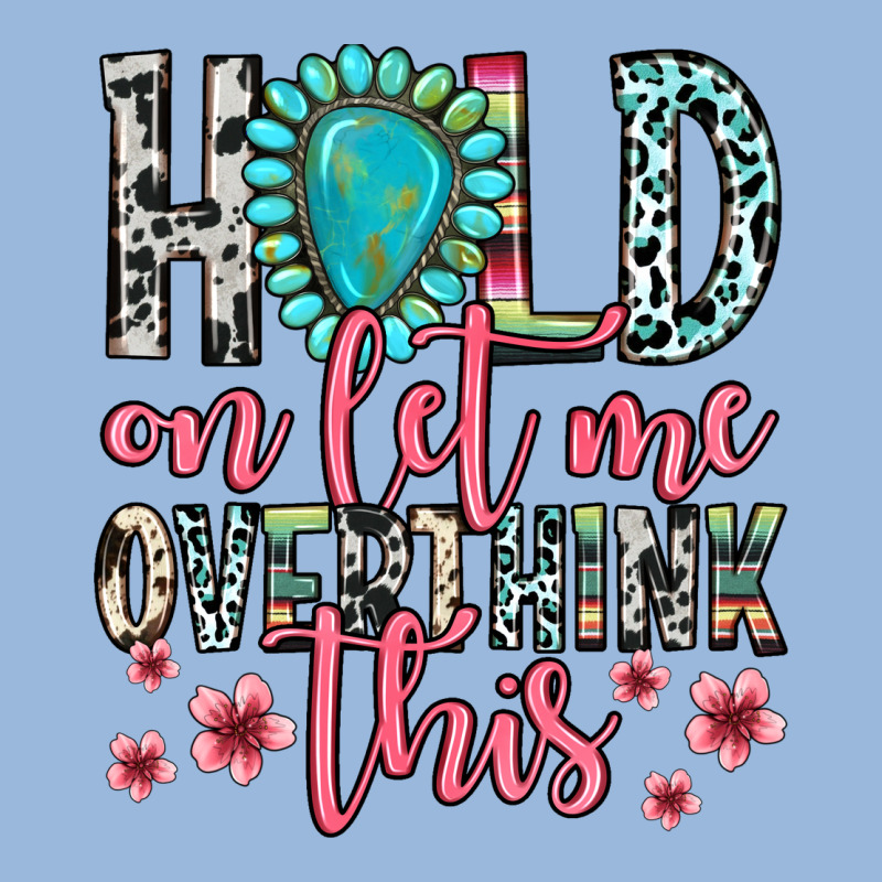 Hold On Let Me Overthink This Premium Hoodie by Zillion Design Studio | Teevron