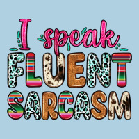 I Speak Fluent Sarcasm Premium Hoodie | Teevron