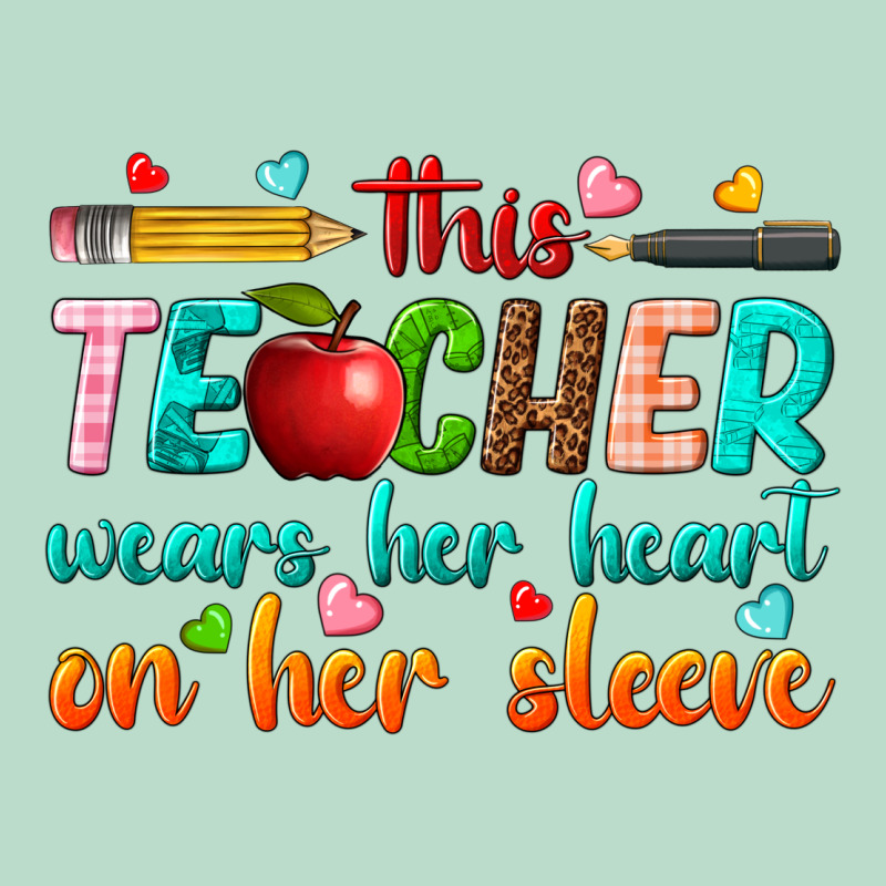This Teacher Wears Her Heart On Her Sleeve Premium Hoodie by texasbilliewilder | Teevron