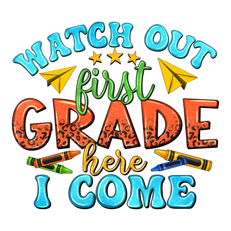 Watch Out First Grade Here I Come Premium Hoodie by texasbilliewilder | Teevron
