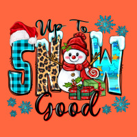 Up To Snow Good Premium Hoodie | Teevron