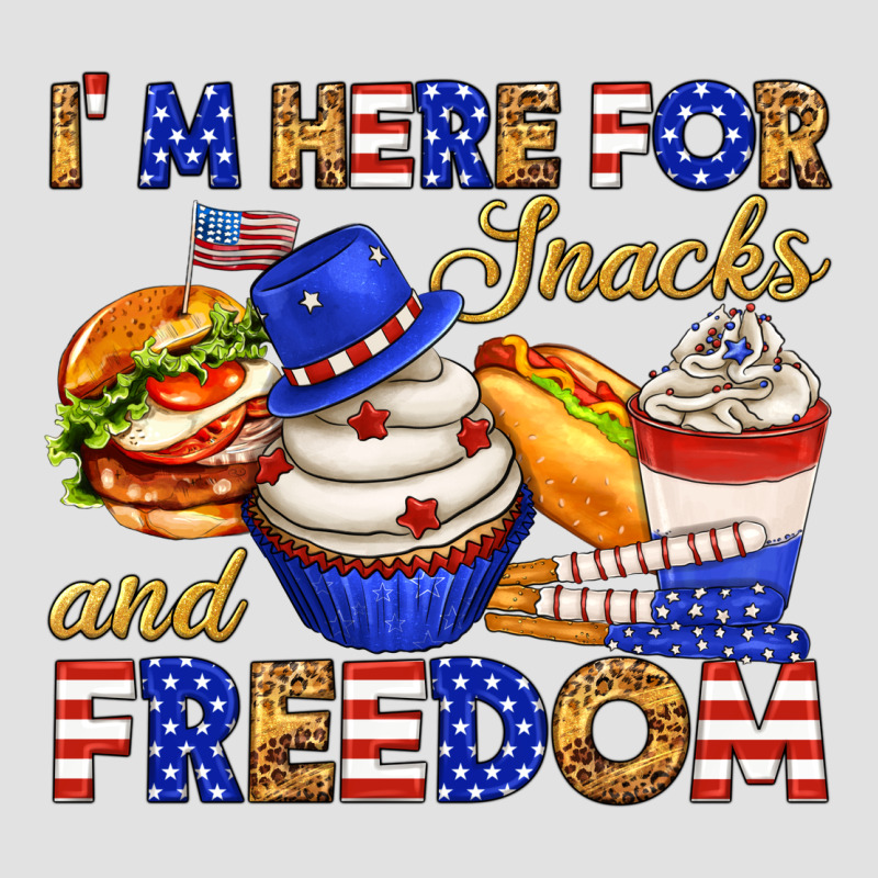 I M Here For Snacks And Freedom Premium Hoodie by texasbilliewilder | Teevron