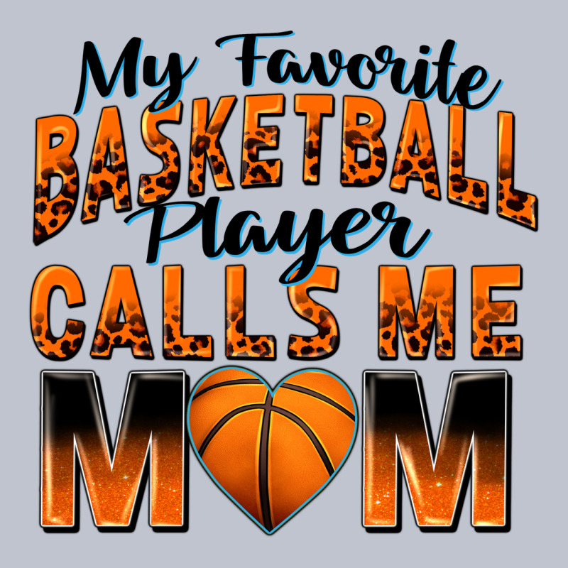 My Favorite Basketball Player Calls Me Mom Premium Hoodie by Zillion Design Studio | Teevron