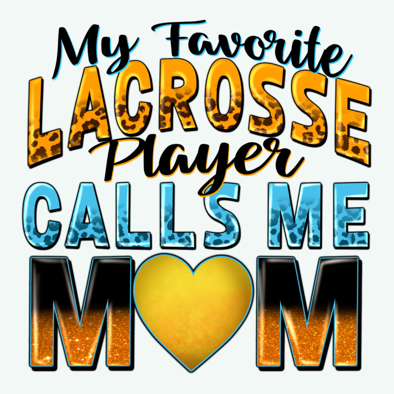 My Favorite Lacrosse Player Calls Me Mom Premium Hoodie by Zillion Design Studio | Teevron