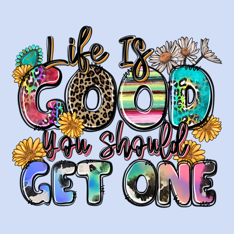 Life Is Good You Should Get One Urban Hoodie by Zillion Design Studio | Teevron
