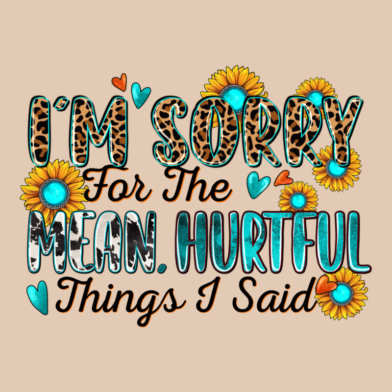 I'm Sorry For The Mean Hurtful Things I Said Urban Hoodie by Zillion Design Studio | Teevron
