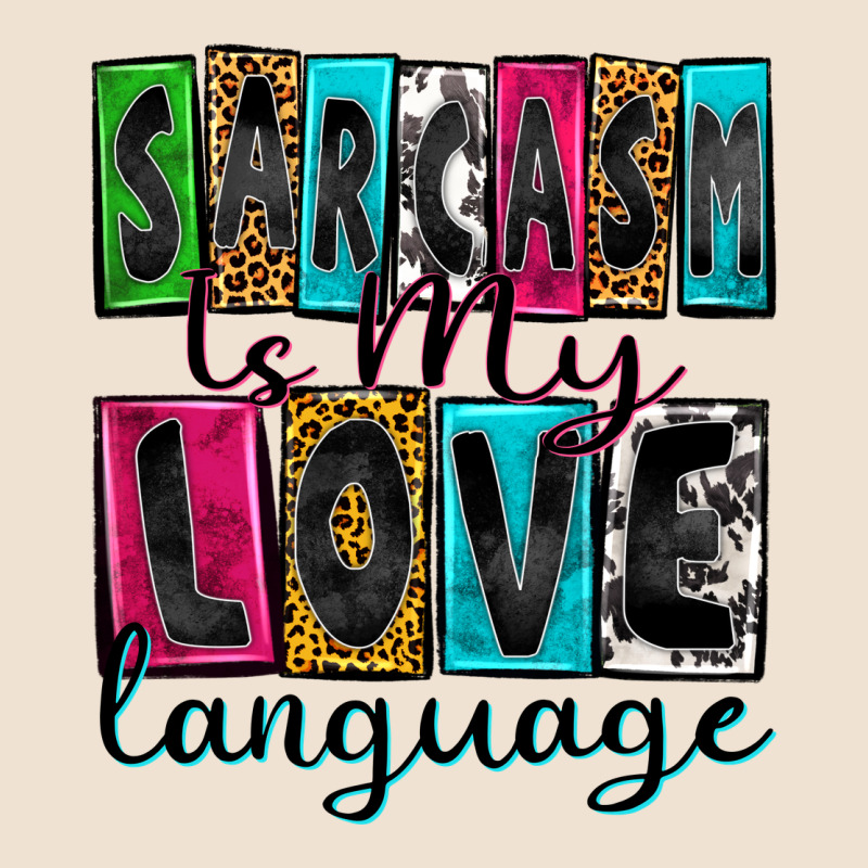 Sarcasm Is My Love Language Urban Hoodie by Zillion Design Studio | Teevron