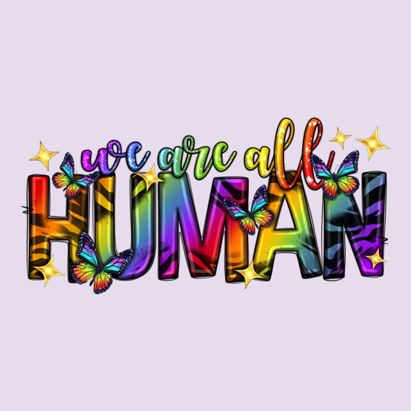 We Are All Human Pride Lgbtq Premium Hoodie by texasbilliewilder | Teevron