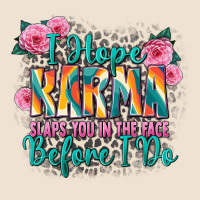 I Hope Karma Slaps You In The Face Before I Do Urban Hoodie | Teevron