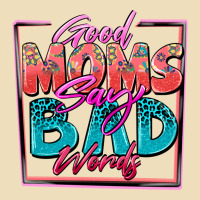Good Moms Say Bad Words Premium Hoodie | Teevron