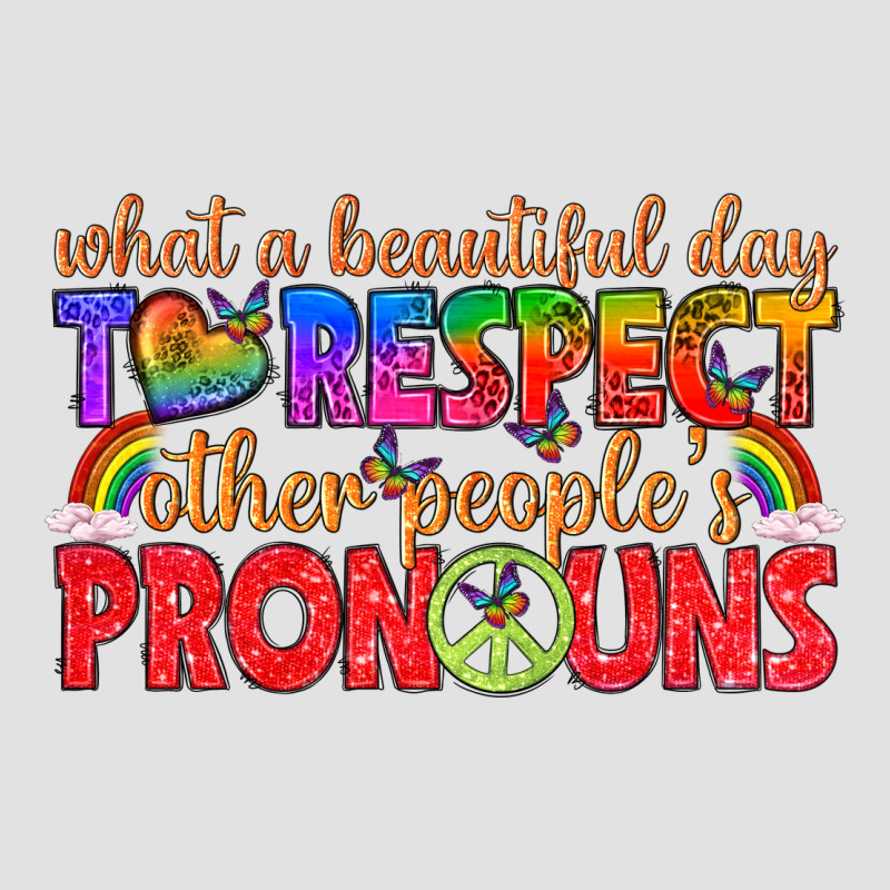 What A Beautiful Day To Respect Other Peoples Pron Premium Hoodie by texasbilliewilder | Teevron
