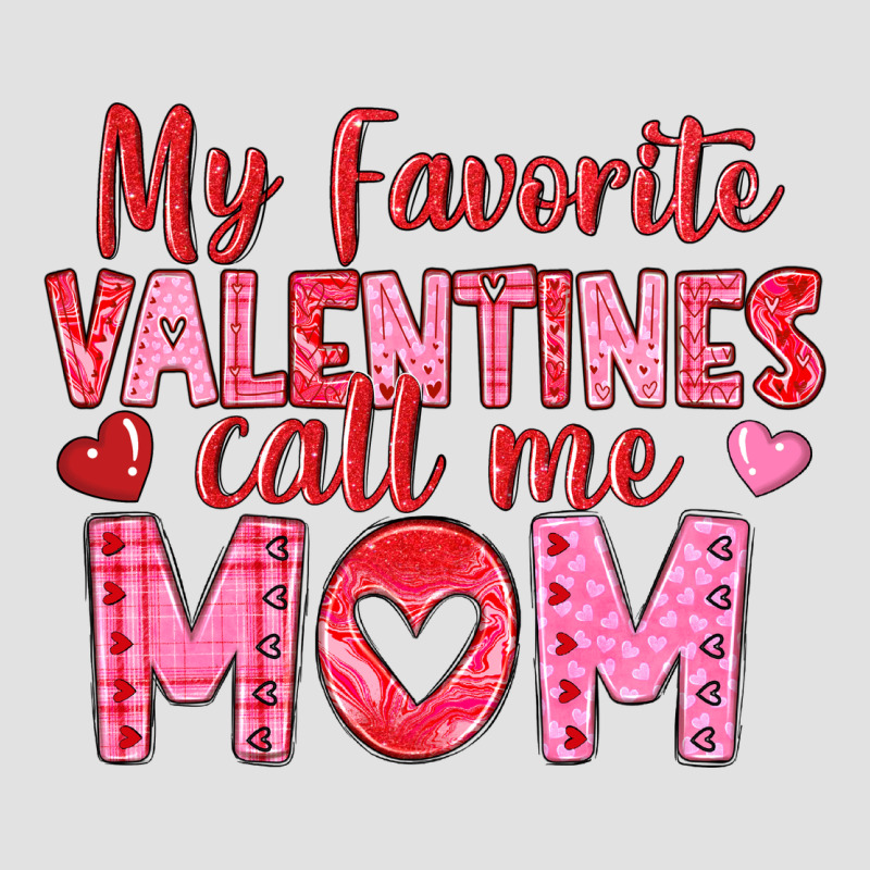 My Favorite Valentine Call Me Mom Premium Hoodie by texasbilliewilder | Teevron